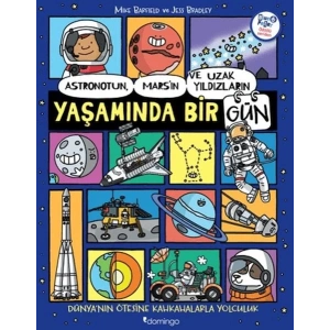 Astronotun, Mars’ın ve Uzak Yıldızların Yaşamında Bir Gün