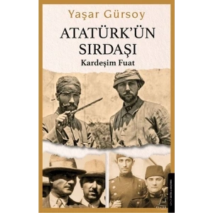 Atatürk’ün Sırdaşı - Kardeşim Fuat