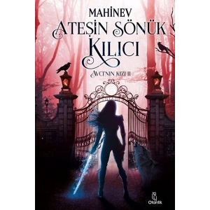 Avcının Kızı 2 - Ateşin Sönük Kılıcı (Ciltli)