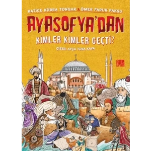 Ayasofya’dan Kimler Kimler Geçti?