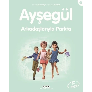 Ayşegül Serisi 05 - Arkadaşlarıyla Parkta