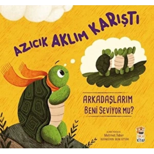 Azıcık Aklım Karıştı Arkadaşlarım Beni Seviyor mu?