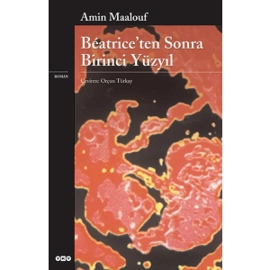 Beatrice’ten Sonra Birinci Yüzyıl
