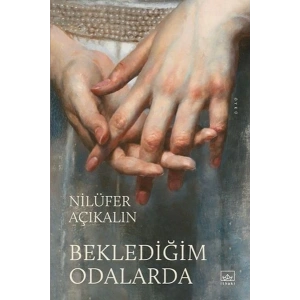 Beklediğim Odalarda