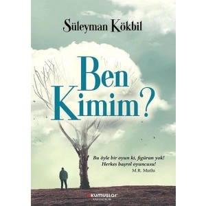 Ben Kimim?