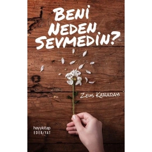 Beni Neden Sevmedin?