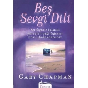 Beş Sevgi Dili- Sevdiğiniz İnsana Yürekten Bağlılığınızı Nasıl İfade Edersiniz