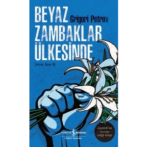 Beyaz Zambaklar Ülkesinde