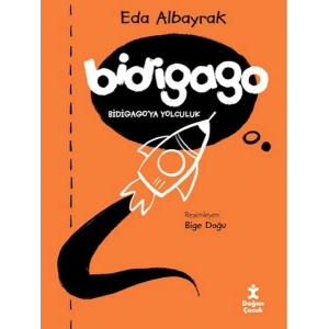 Bidigago - Bidigago’ya Yolculuk