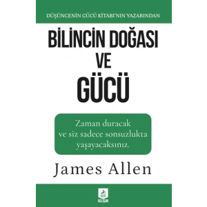 Bilincin Doğası ve Gücü
