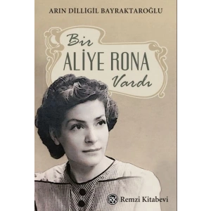 Bir Aliye Rona Vardı