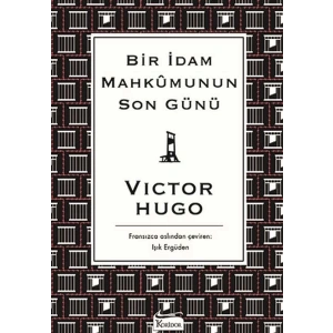 Bir İdam Mahkumunun Son Günü (Bez Ciltli)