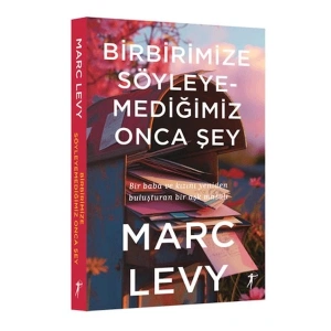 Birbirimize Söyleyemediğimiz Onca Şey