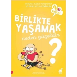 Birlikte Yaşamak Neden Güzeldir? - 123 Başla Serisi