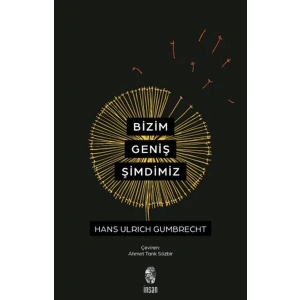 Bizim Geniş Şimdimiz