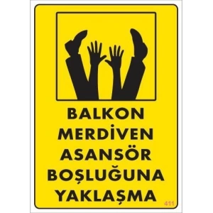 Boşluğa Yaşlaşma Uyarı Levhası 25x35 KOD:411