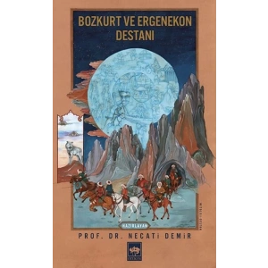 Bozkurt ve Ergenekon Destanı