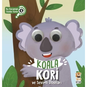 Bu Kocaman Gözler Kimin? 6 - Koala Kori ve Sevimli Dostları