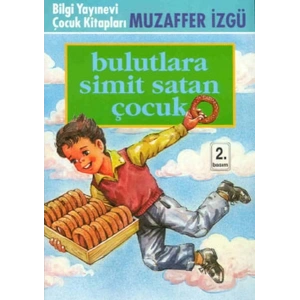 Bulutlara Simit Satan Çocuk