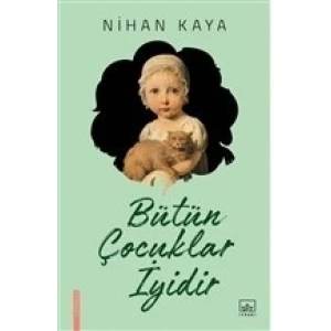 Bütün Çocuklar İyidir