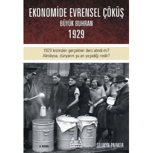Büyük Çöküş  1929 Krizinin ve Dünyanın Ekonomik Buhrana Sürüklenişinin Öyküsü