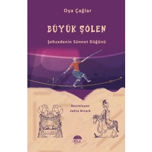Büyük Şenlik (Şehzadenin Sünnet Düğünü)