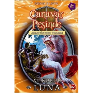 Canavar Peşinde 22 - Ay Kurdu Luna