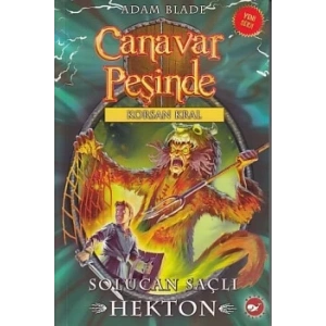 Canavar Peşinde 45 - Solucan Saçlı Hekton - Korsan Kral