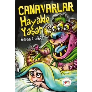 Canavarlar Hayalde Yaşar