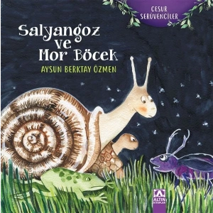 Cesur Serüven - Salyangoz ve Mor Böcek