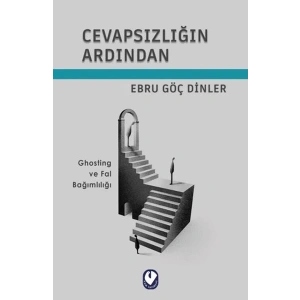 Cevapsızlığın Ardından