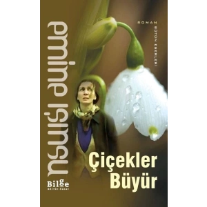 Çiçekler Büyür