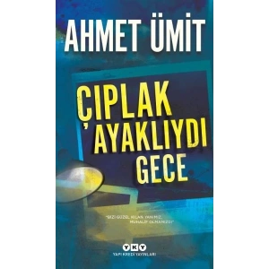 Çıplak Ayaklıydı Gece