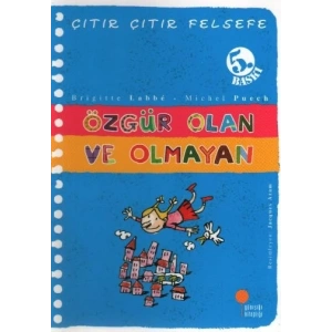 Çıtır Çıtır Felsefe 9 - Özgür Olan ve Olmayan