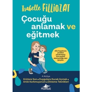 Çocuğu Anlamak ve Eğitmek