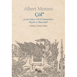 Çöl ya da Cübeyr Veli El-Mamminin Hayatı ve Maceraları