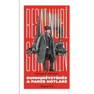 Cumhuriyetimiz & Paris Notları