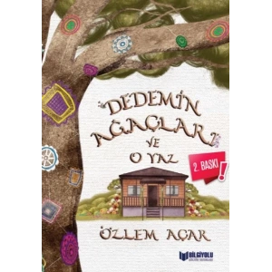 Dedemin Ağaçları ve O Yaz