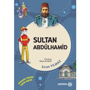 Dedemin İzinde Tarih Serisi - Sultan Abdülhamid
