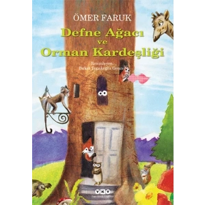 Defne Ağacı ve Orman Kardeşliği