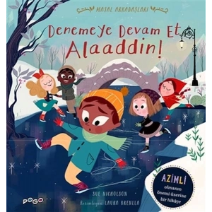 Denemeye Devam Et Alaaddin! - Masal Arkadaşları