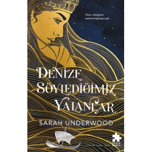 Denize Söylediğimiz Yalanlar