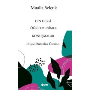 Din Dersi Öğretmenimle Konuşmalar