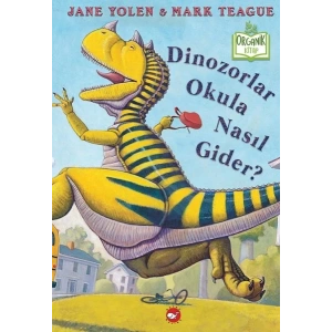 Dinozorlar Okula Nasıl Gider? (Ciltli) - Organik Kitaplar