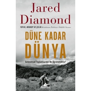 Düne Kadar Dünya Geleneksel Toplumlardan Ne Öğrenebiliriz?