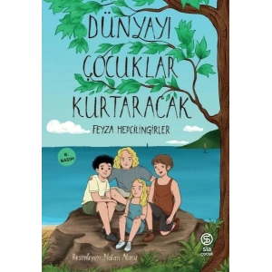 Dünyayı Çocuklar Kurtaracak