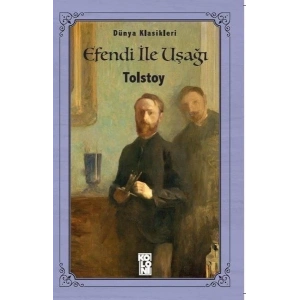 Efendi ile Uşağı - Dünya Klasikleri