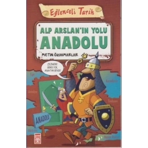 Eğlenceli Tarih - Alp Arslanın Yolu Anadolu