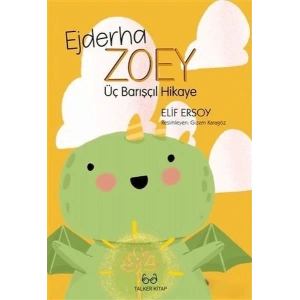 Ejderha Zoey Üç Barışçıl Hikaye