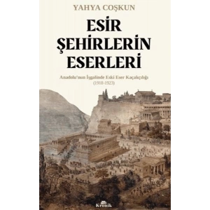 Esir Şehirlerin Eserleri
